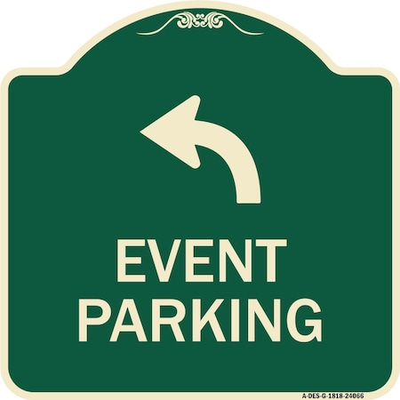 Signmission Event Parking With Upper Left Arrow Heavy-Gauge Aluminum Architectural Sign, 18" x 18", G-1818-24066 A-DES-G-1818-24066